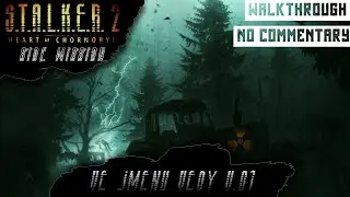 S.T.A.L.K.E.R. 2 | Side Mission | Ve jm&eacute;nu vědy | V.01 | Walkthrough | No Commentary |