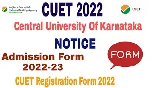 Central University of Karnataka CUET Admission form 2022 Registration, cut off, merit counselling