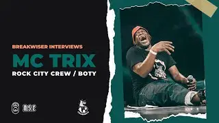 Breakwiser Interviews: MC Trix - Rock City Crew, BOTY