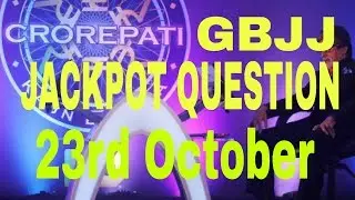 KBC JIO GBJJ 23rd October Jackpot question,answer,prize,today question,home, mobile|Hindi|Urdu