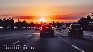 Xan Langston - Long Drive Chillin