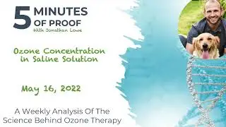 The Concentration of Ozone in Saline Solution - 5 Minutes of Proof