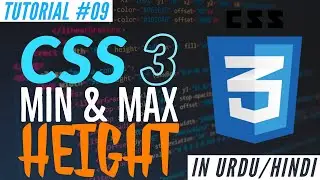 Learn CSS 3 - CSS Min & Max Height - Web Development Tutorial #09 | Absolute Beginner Course