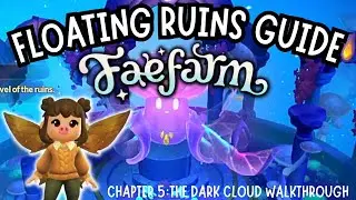 THE ULTIMATE FLOATING RUINS MINE GUIDE | Chapter 5 Walk Through | Fae Farm Gameplay | Let's Play