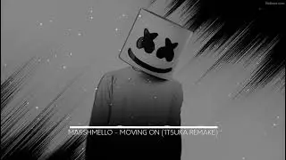 Marshmello - Moving On (1T5UKA Remake) *ALMOST ACCURATE*