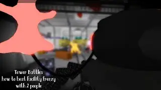 Tower Heroes (how to beat facility frenzy with 2 people!)- Roblox OLD