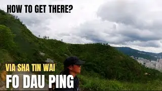 Fo Dau Ping hiking|Mai tsai Shan solo explore|how to go|Sha tin Wai MTR station exit C,hongkong