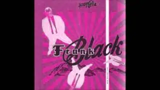 Frank Black & The Catholics - All My Ghosts