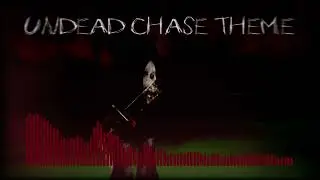 Undead Chase Theme | Final Bloxation