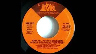 ALL POINTS BULLETIN - Funky bottom,bottom funk