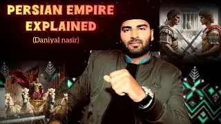 Persian Empire | Achaemenid Empire Explained Completely By Daniyal Nasir  in Urdu Hindi .