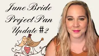 June Bride Project Pan Update #2