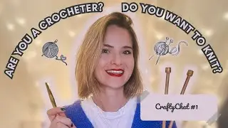 8 Tips for Crocheters who want to Knit // CraftyChat #1 #knittingpodcast