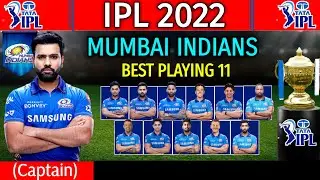 IPL 2022 - Mumbai Indians Best Playing 11 | Mumbai Indians Playing 11 IPL 2022 | MI Line-Up IPL 2022