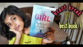The girl who knew too much// By Vikranth Khanna//