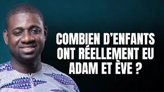 COMBIEN D&rsquo;ENFANTS ONT R&Eacute;ELLEMENT EU ADAM ET &Egrave;VE ? / ATHOMS MBUMA #predicationchretienne 