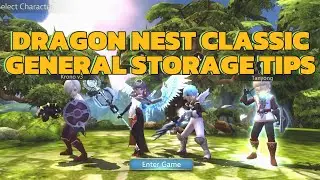 DRAGON NEST CLASSIC MOBILE | GENERAL STORAGE TIPS AND TRICKS