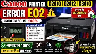 E02 Error All Canon Printer Problem solve | Canon Printer E02 Error Solution in Hindi  | Error E02
