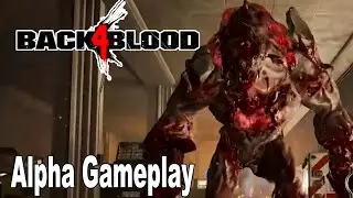 Back 4 Blood - Alpha Gameplay Walkthrough [HD 1080P]
