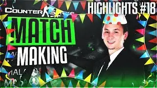 Mala's Matchmaking Highlights #18 (CS:GO) - IT'S MY BIRTHDAY