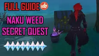Naku Weed World Quest Full Guide | Genshin Impact 2.0 Gameplay