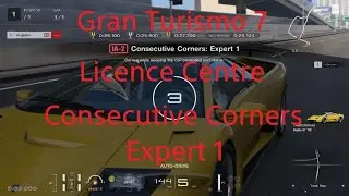 Gran Turismo 7 | Licence Centre | VR2 | Consecutive Corners | Expert 1