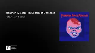 Heather Wixson - In Search of Darkness