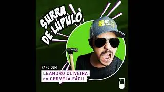 Gambiarras e técnicas para criar a sua cerveja na cozinha! Papo com Leandro Oliveira do canal Cer...