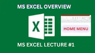 Excel Explained Simply: No Tech Skills Required Lecture #1
