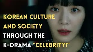 Korean society through the lens of the K-drama 