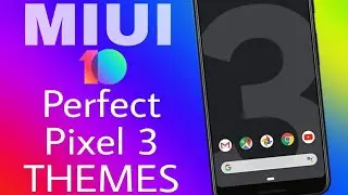 GOOGLE PIXEL 3 LOOK  Without ROOT, | Redmi Note 5 Pro | MIUI 10