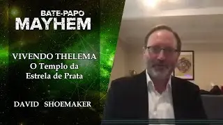 Vivendo Thelema: O Templo da Estrela de Prata - David Shoemaker