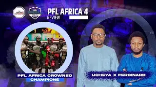 Итоги финала PFL Africa | Станет ли Африка следующей державой в мире ММА? С участием Учеи и Ферди...