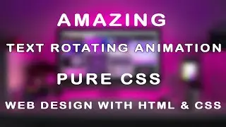 Text Animation Effects | Text Rotate Animation using CSS | CSS Text Rotating Animation | Web Seekho