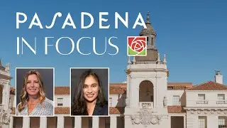 Pasadena In Focus: Episode 5