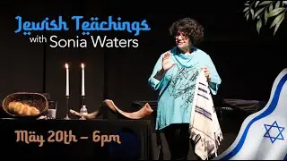 Jewish Teachings with Sonia Waters