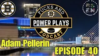 Pucks & Power Plays: Bruins Talk with NESN&rsquo;s Adam Pellerin