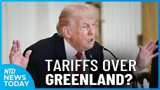 Trump May Punish Countries Opposing Greenland Plan; Machado on Future Plans|NTD News Today Jan. 16