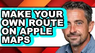 How to Make Your Own Route on Apple Maps (updated)