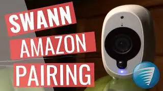 Как подключить умную камеру безопасности Swann к Alexa