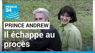 Le prince Andrew trouve un accord avec la plaignante et &eacute;chappe au proc&egrave;s &bull; FRANCE 24
