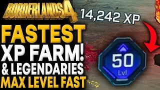 Borderlands 4 BEST XP FARM 
