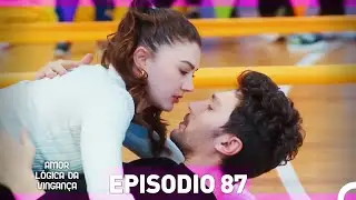 Amor Lógica da Vingança 87. Episódio (Dublagem em Português)