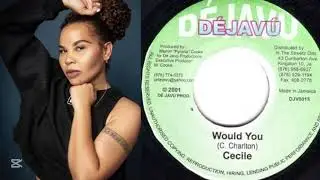 Cecile - Would You (Trample Riddim) 2001