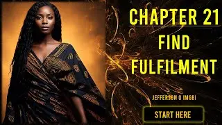 Find Fulfilment|Start Here | Chapter 21