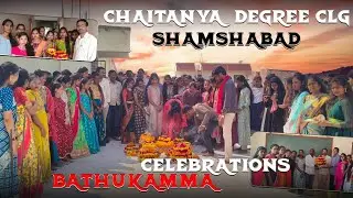 CHAITANYA DEGREE COLLEGE SHAMSHABAD BATHUKAMMA CELEBRATIONS 2023.
