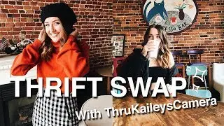 THRIFT SWAP | with ThruKaileyscamera