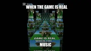 When the game is real (music) (rebirth 1)