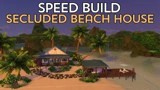 Secluded Beach House | Sims 4 Speed Build