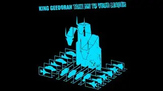 King Geedorah - No Snakes Alive / Take Me To Your Leader / reversed / Reversings
